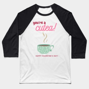 Tea Valentine Baseball T-Shirt